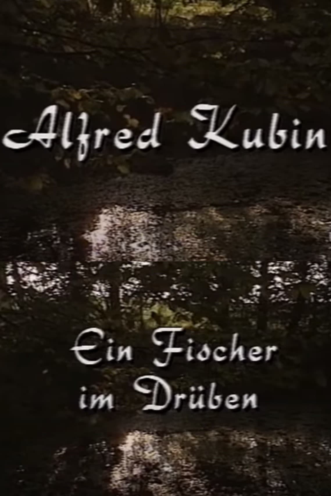 Alfred Kubin - Ein Fischer im Drüben