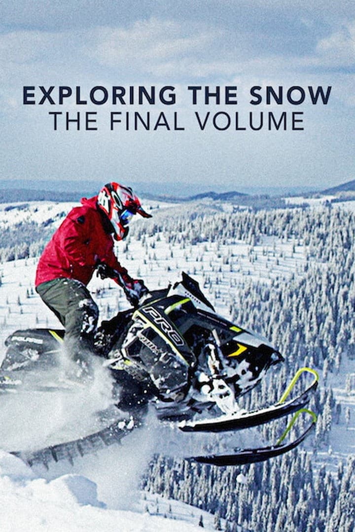 Exploring The Snow - The Final Volume