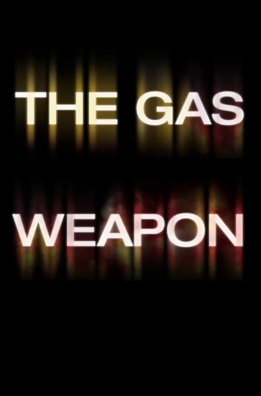 The Gas Weapon