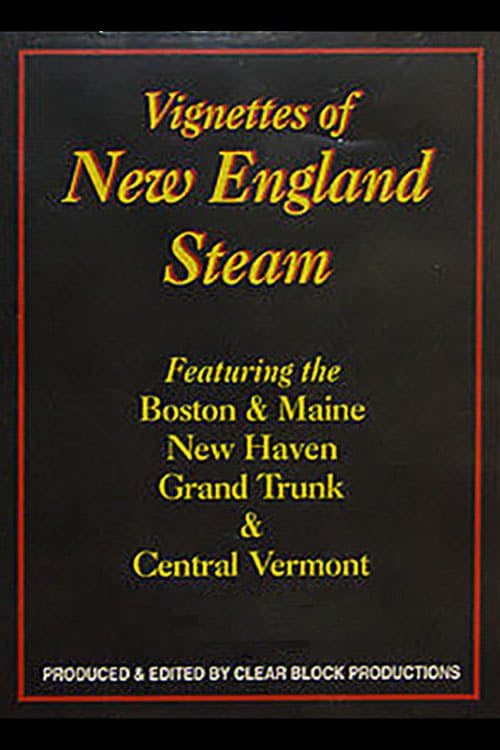 Vignettes of New England Steam