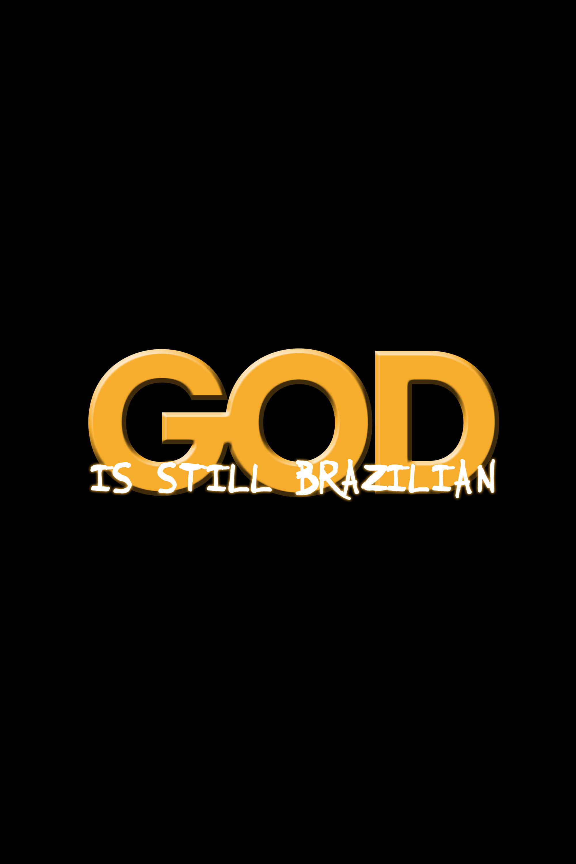 God Is Still Brazilian