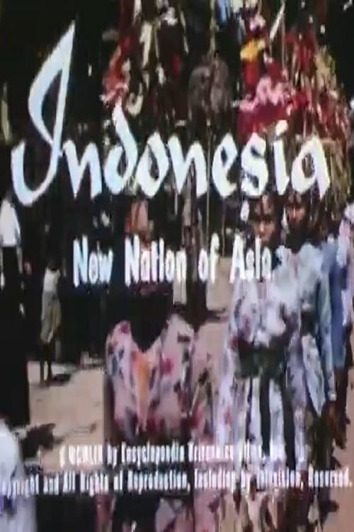 Indonesia: New Nation of Asia