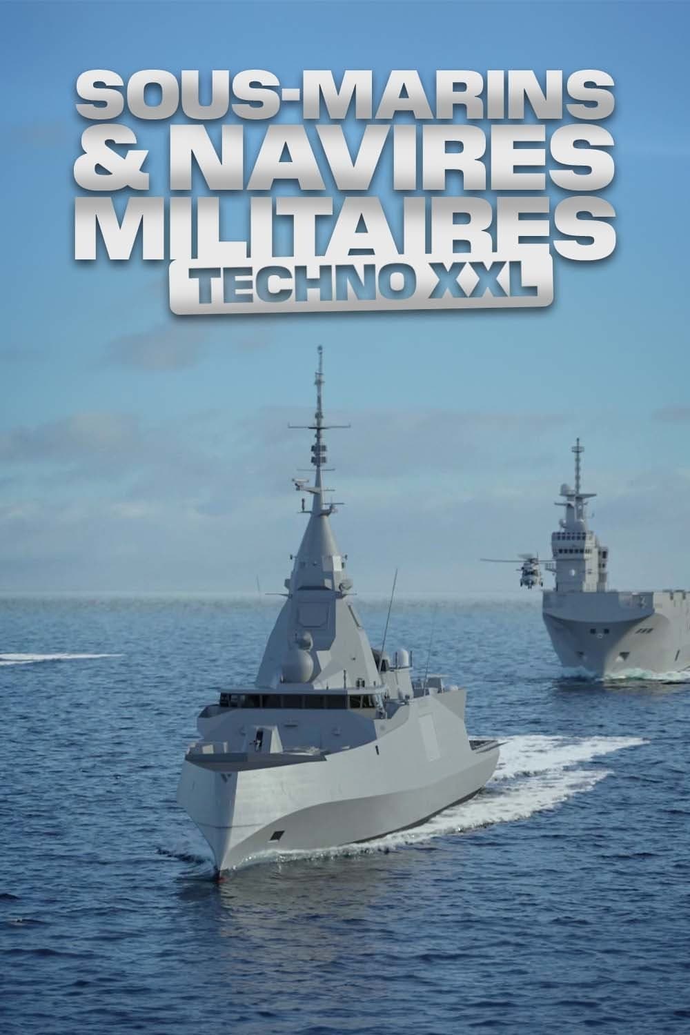 Sous-marin et navires militaires : Techno XXL
