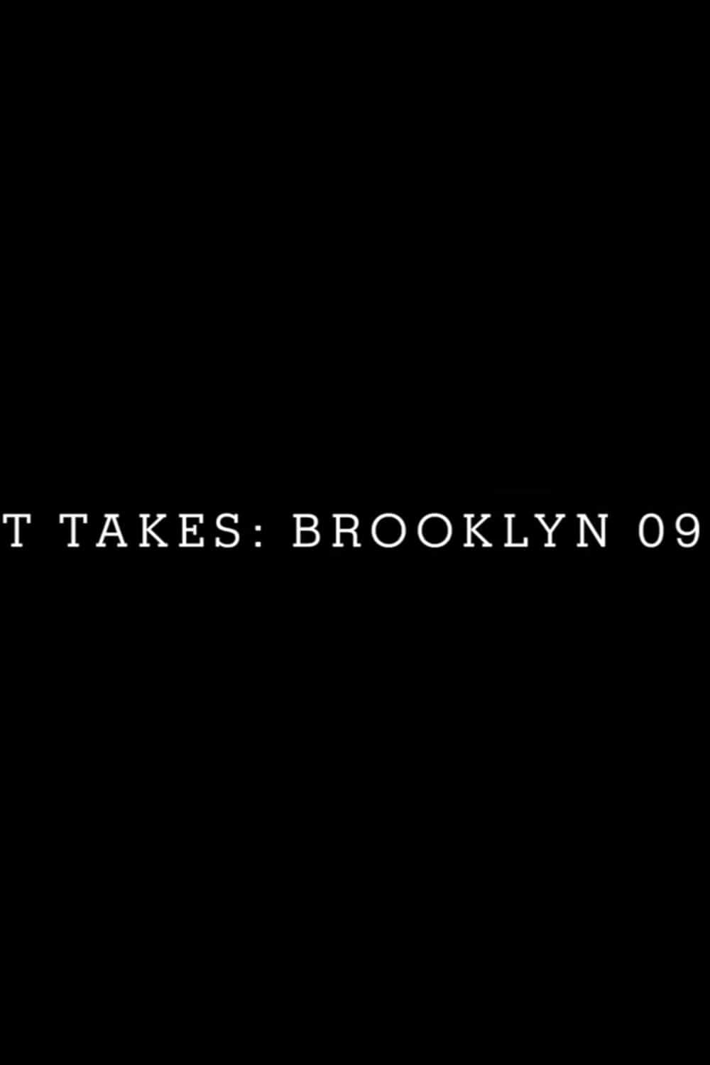 T Takes: Brooklyn '09