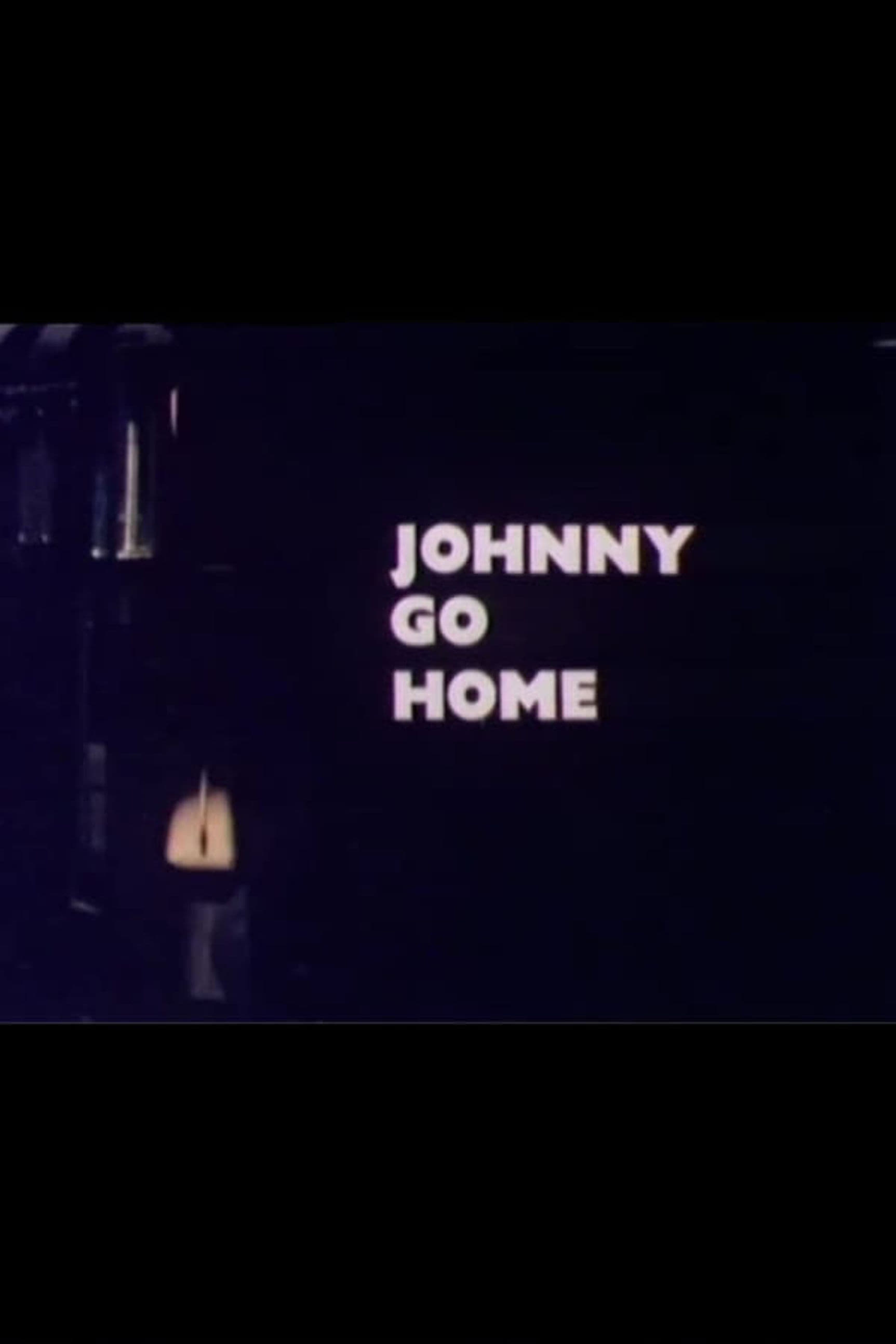 Johnny Go Home