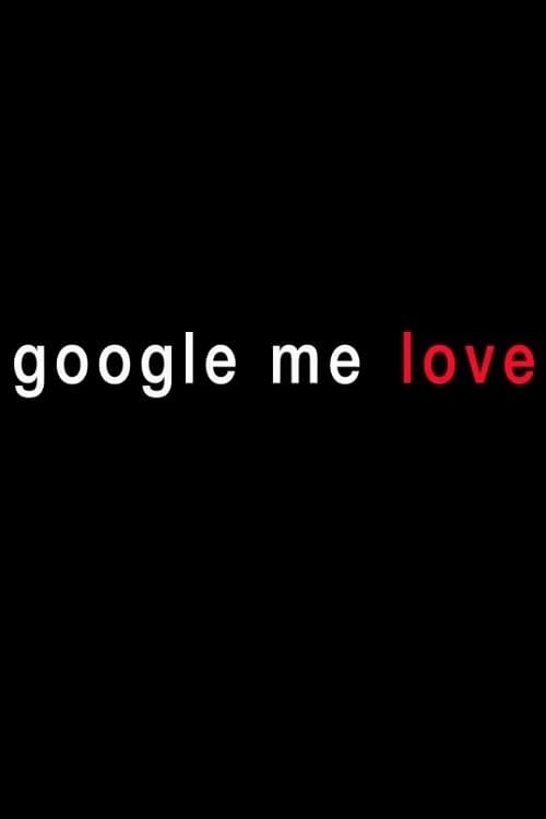 Google Me Love