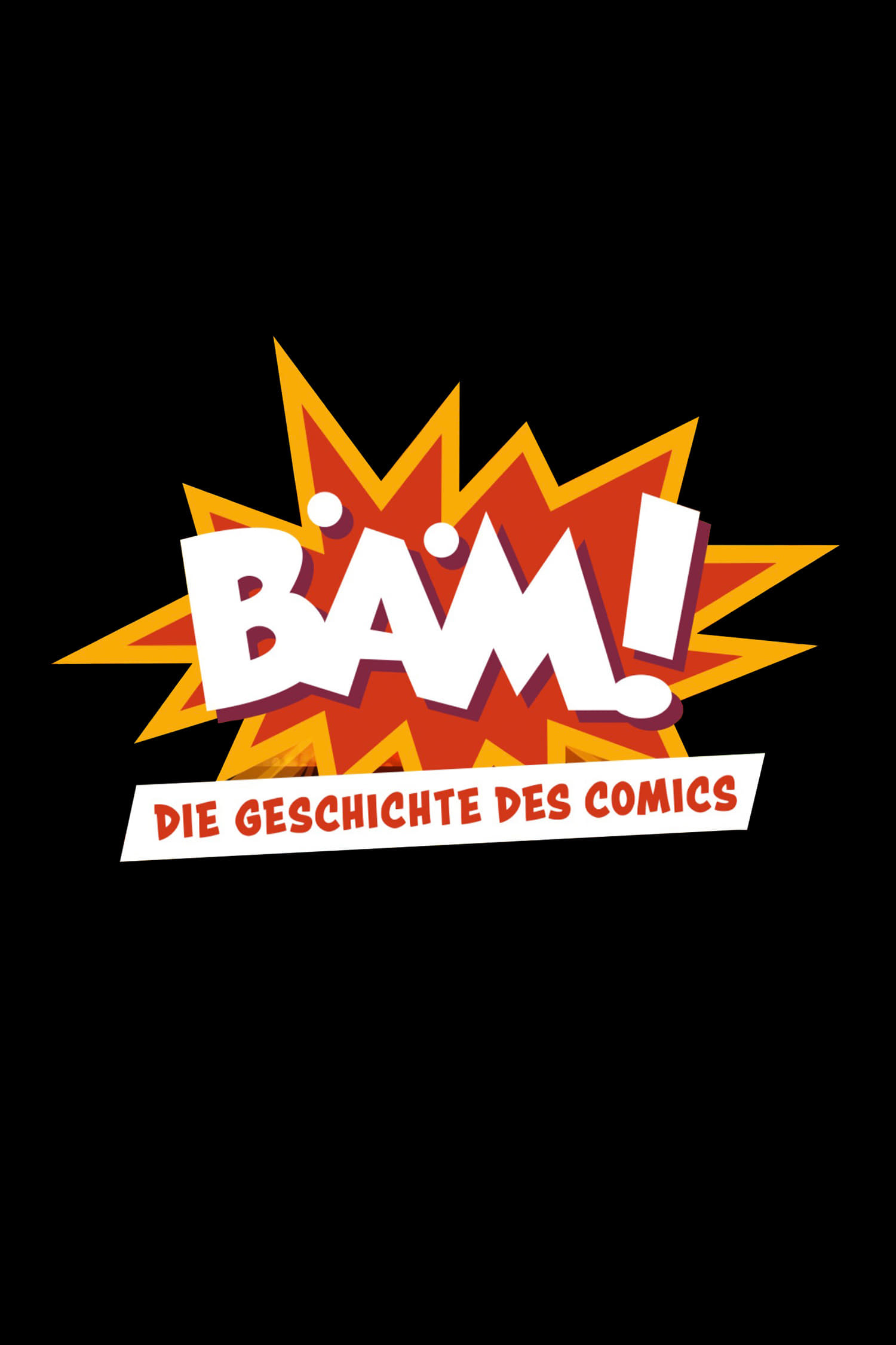 BÄM! Die Geschichte des Comics
