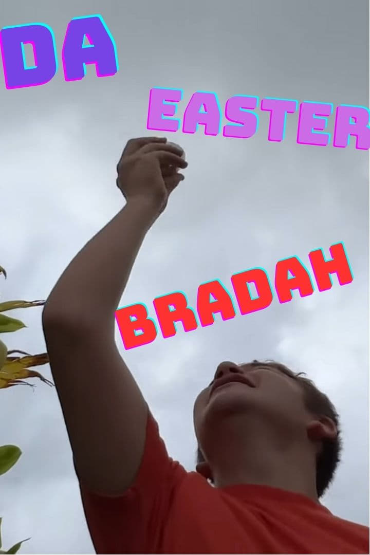Da Easter Bradah