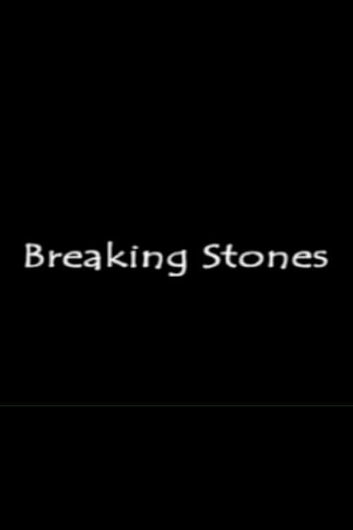 Breaking Stones
