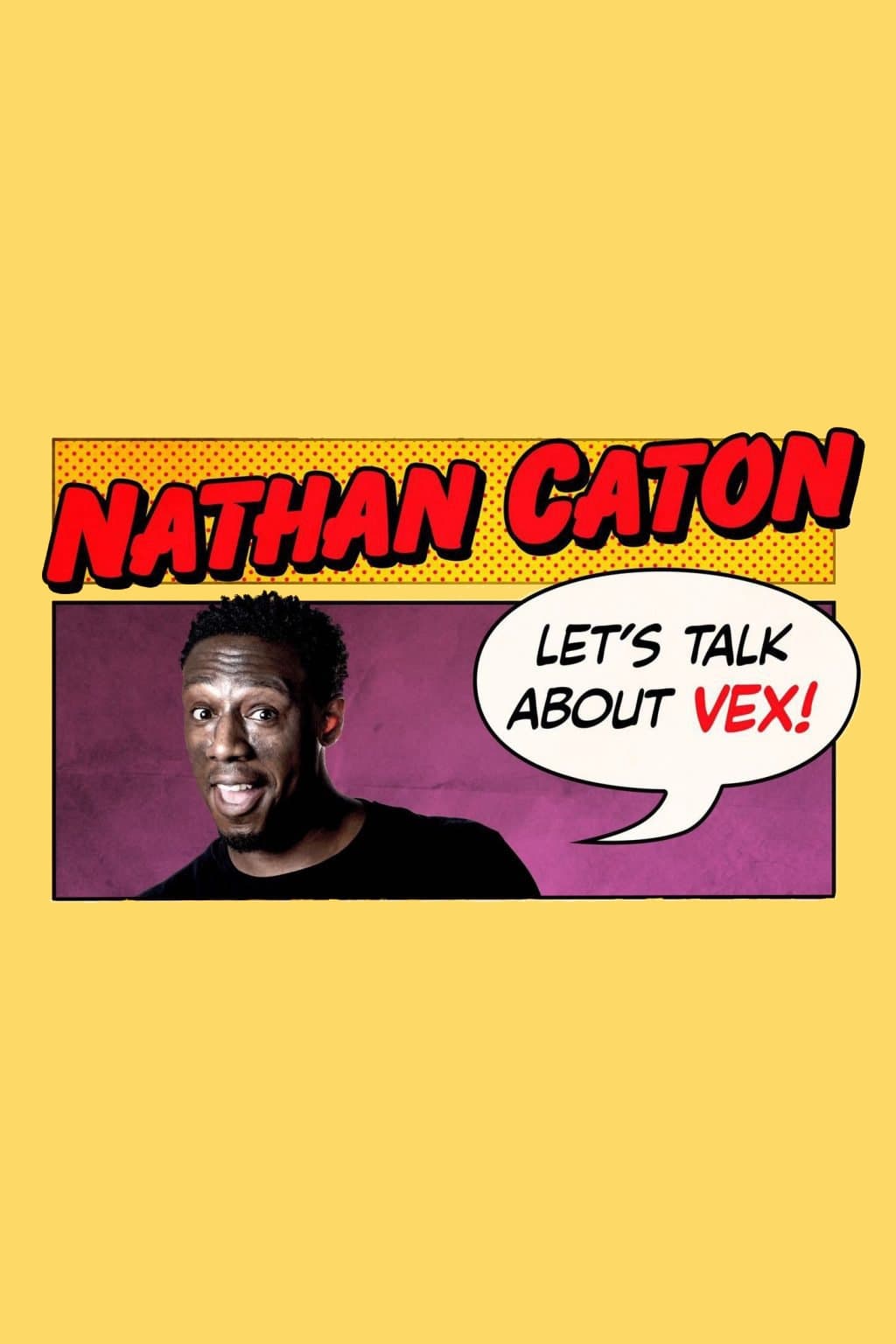 Nathan Caton - Let's Talk About Vex
