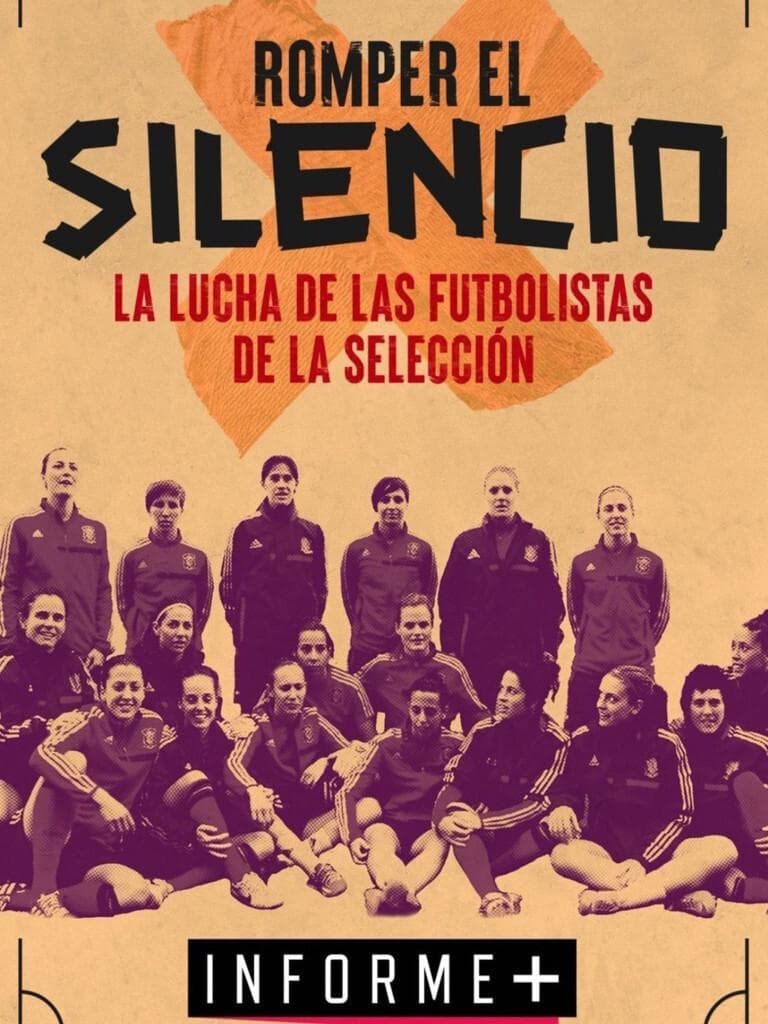 Informe+. Romper el silencio: la historia de las jugadoras de la selección de fútbol