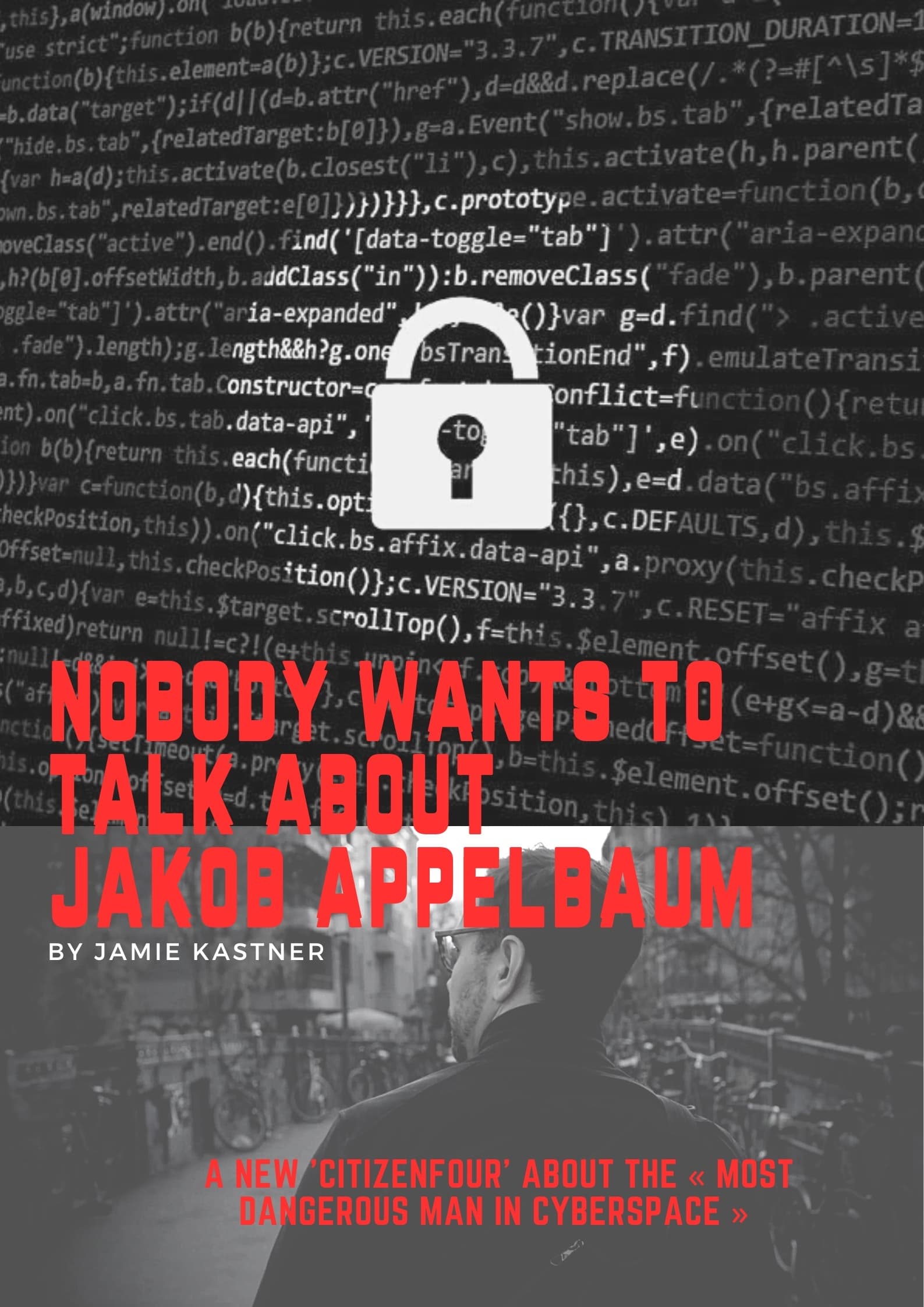 NOBODY WANTS TO TALK ABOUT JACOB APPLEBAUM