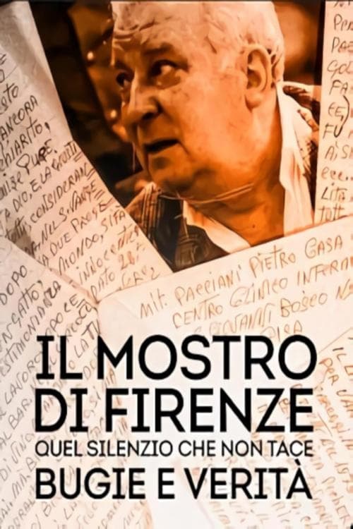 Il mostro di Firenze - Quel silenzio che non tace: bugie e verità
