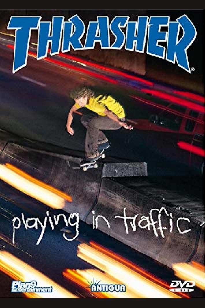 Thrasher - Playing in Traffic