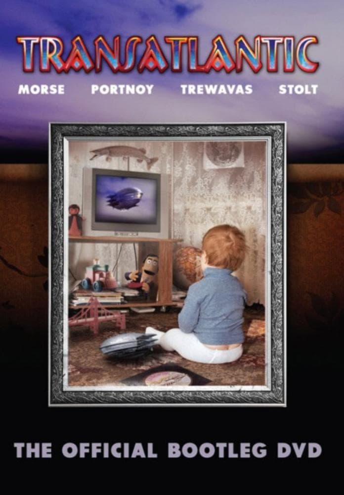 Transatlantic: The Official Bootleg DVD