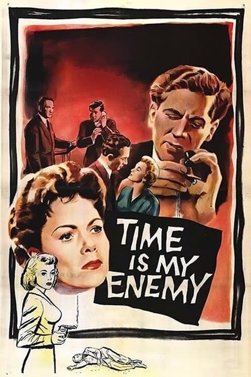 Time Is My Enemy (1954)