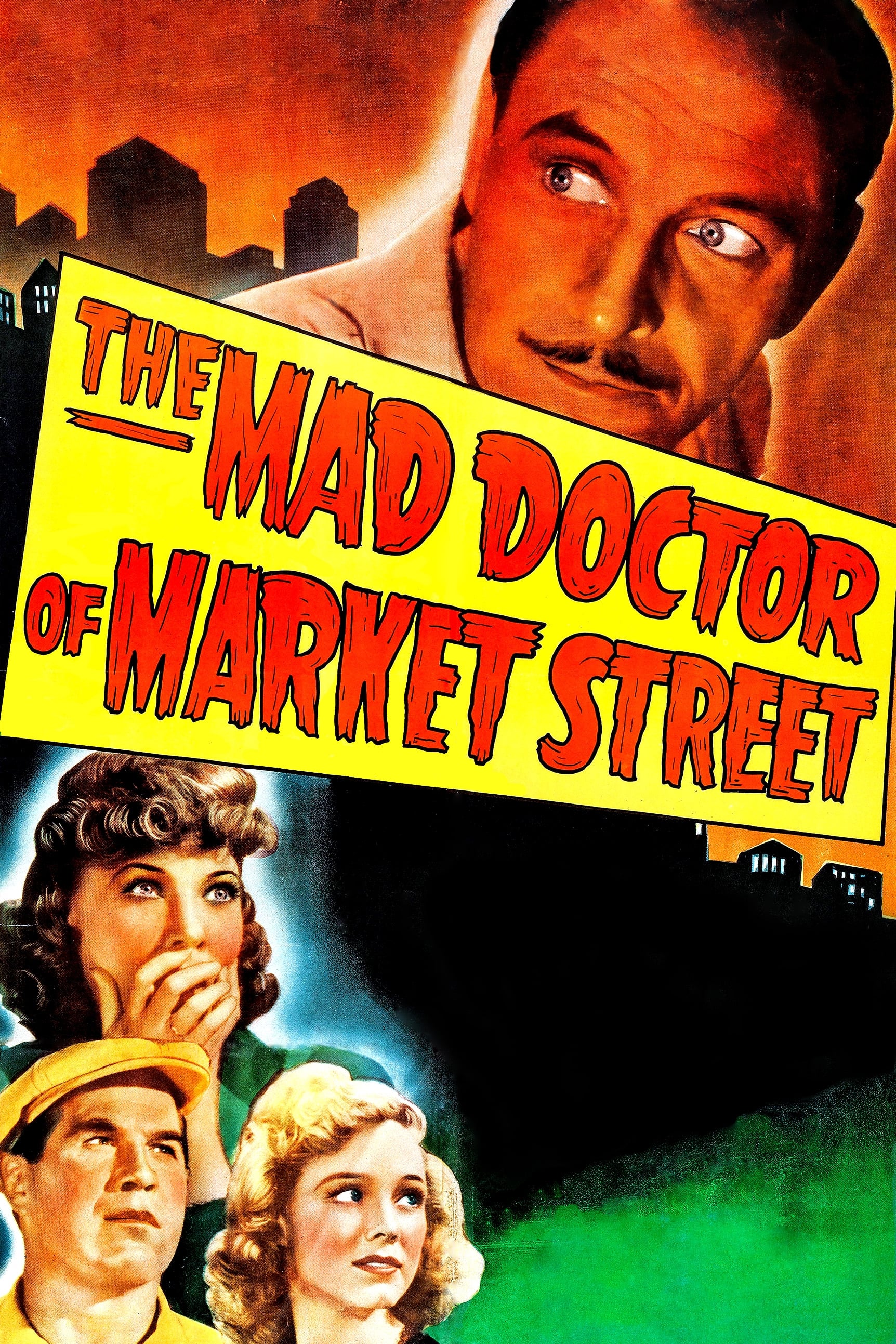 The Mad Doctor of Market Street (1942)