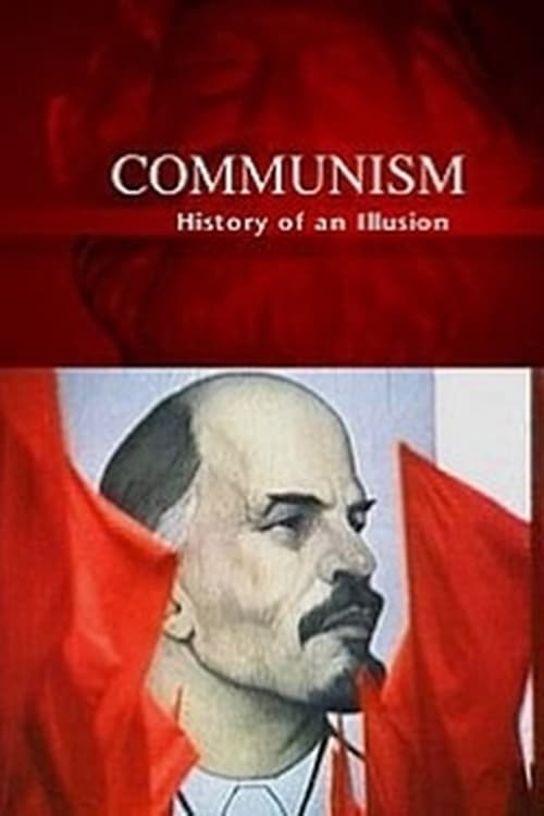 Communism: History of an Illusion