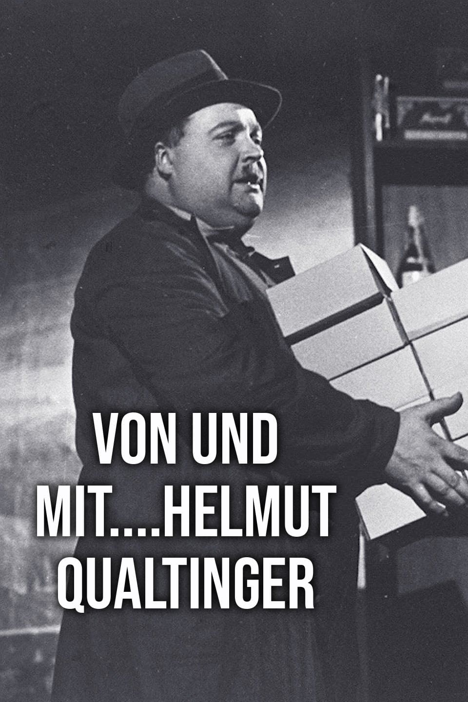 Von und mit....Helmut Qualtinger