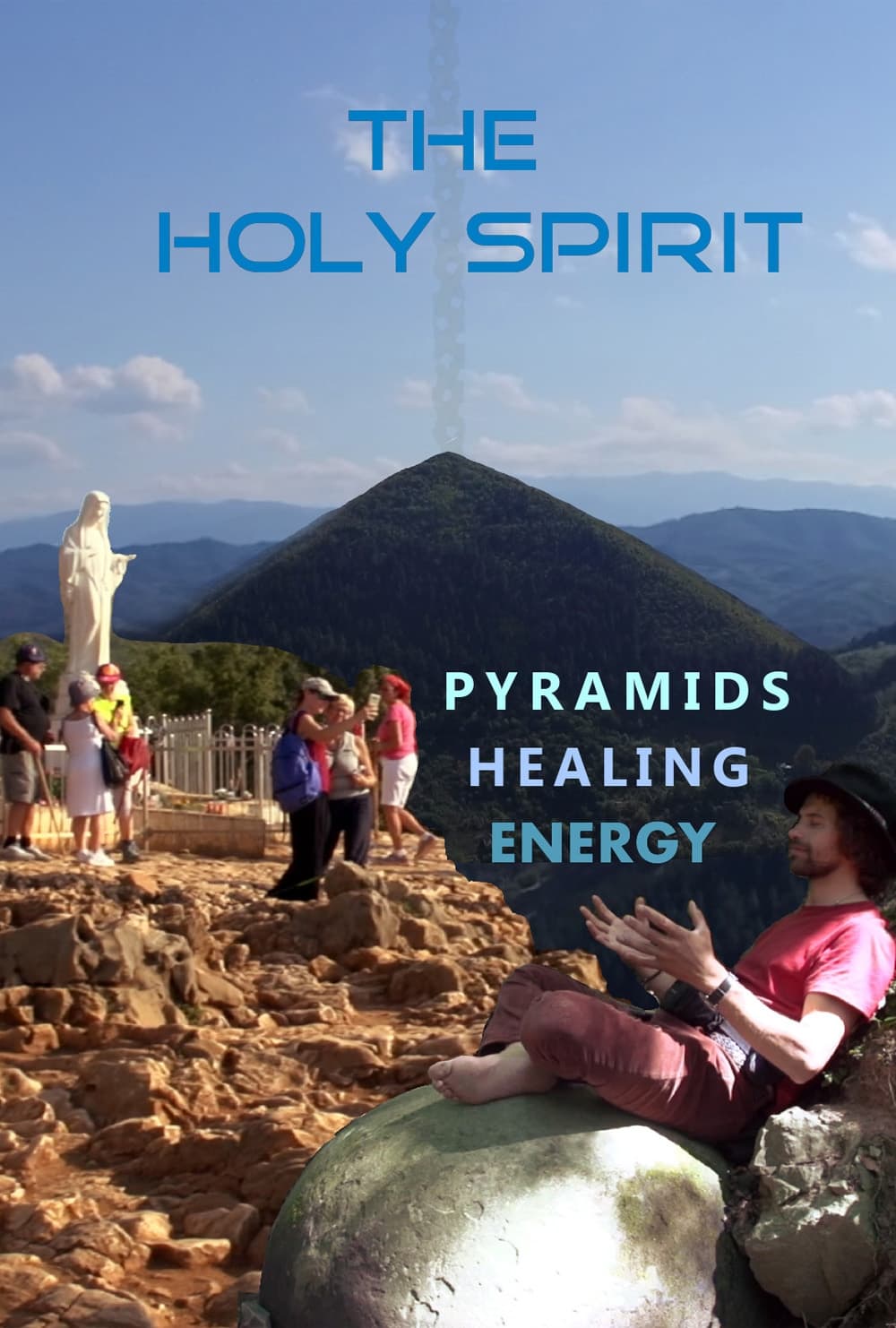 The Holy Spirit: Pyramids, Healing Energy and Virgin Mary in Bosnia