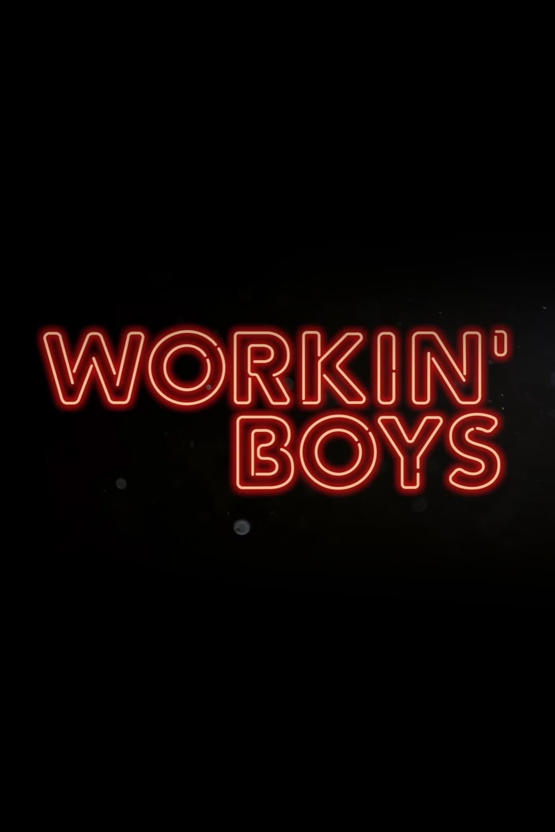 Workin' Boys