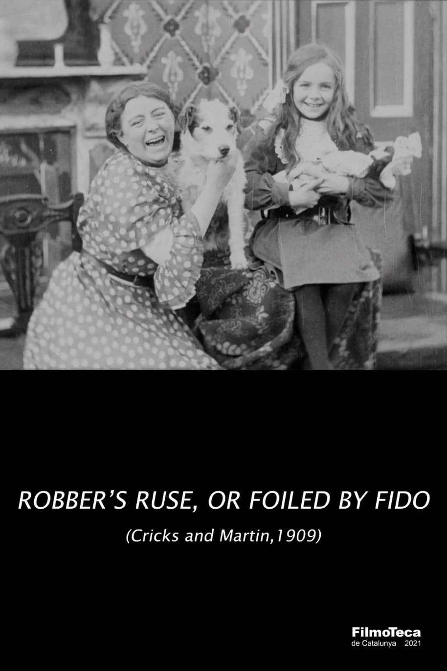 The Robber's Ruse, or Foiled by Fido