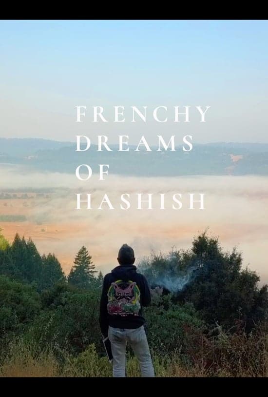 Frenchy Dreams of Hashish