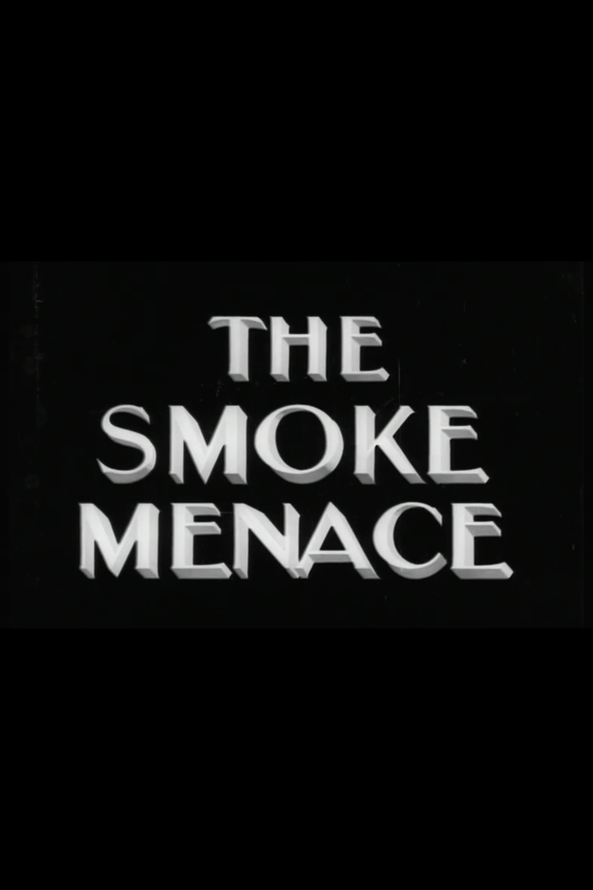 The Smoke Menace