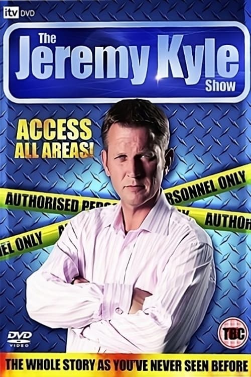 The Jeremy Kyle Show: Access All Areas!