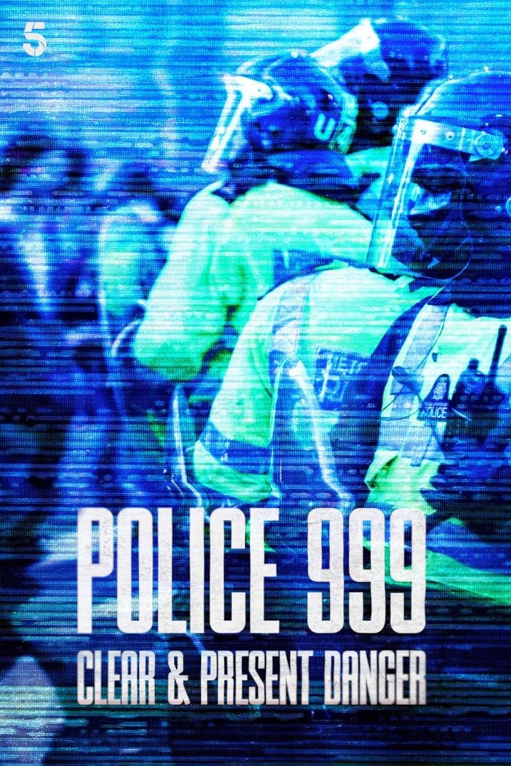 Police 999: Clear & Present Danger