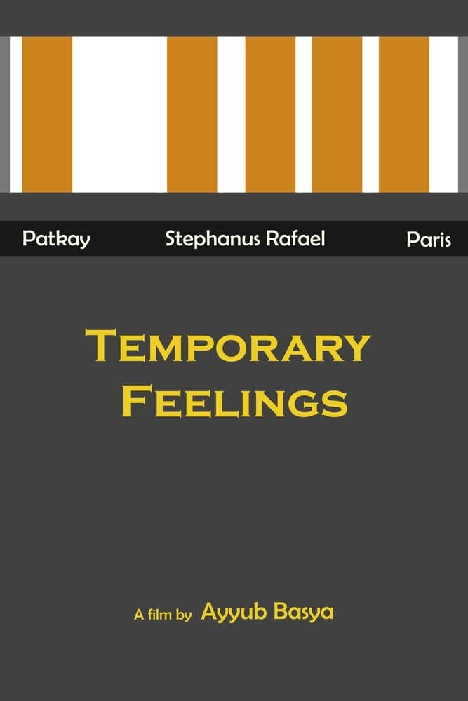 Temporary Feelings