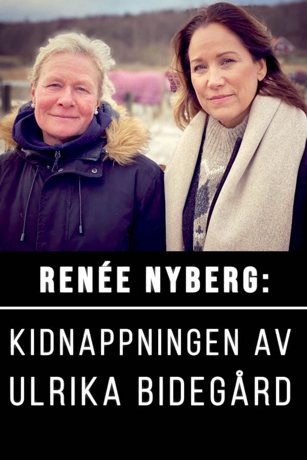Renée Nyberg: The Kidnap of Ulrika Bidegård