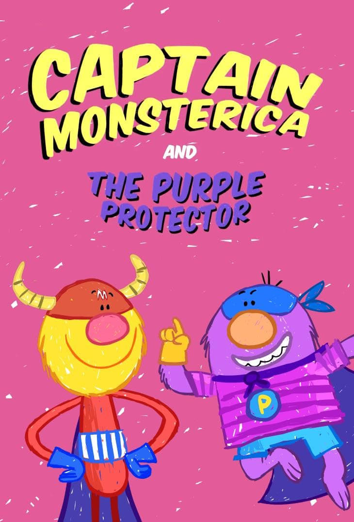 Captain Monsterica and the Purple Protector