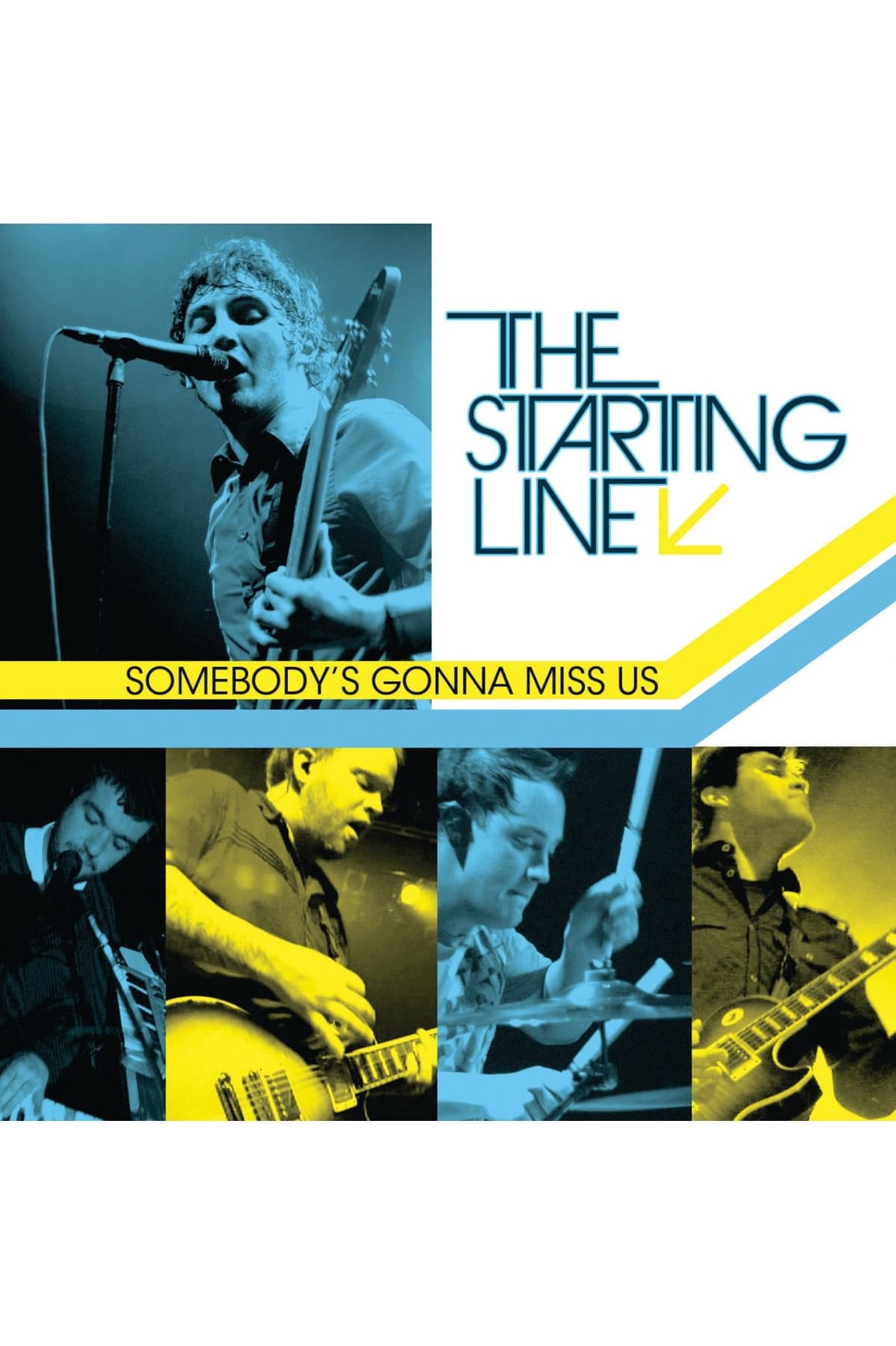 The Starting Line - Somebody’s Gonna Miss Us
