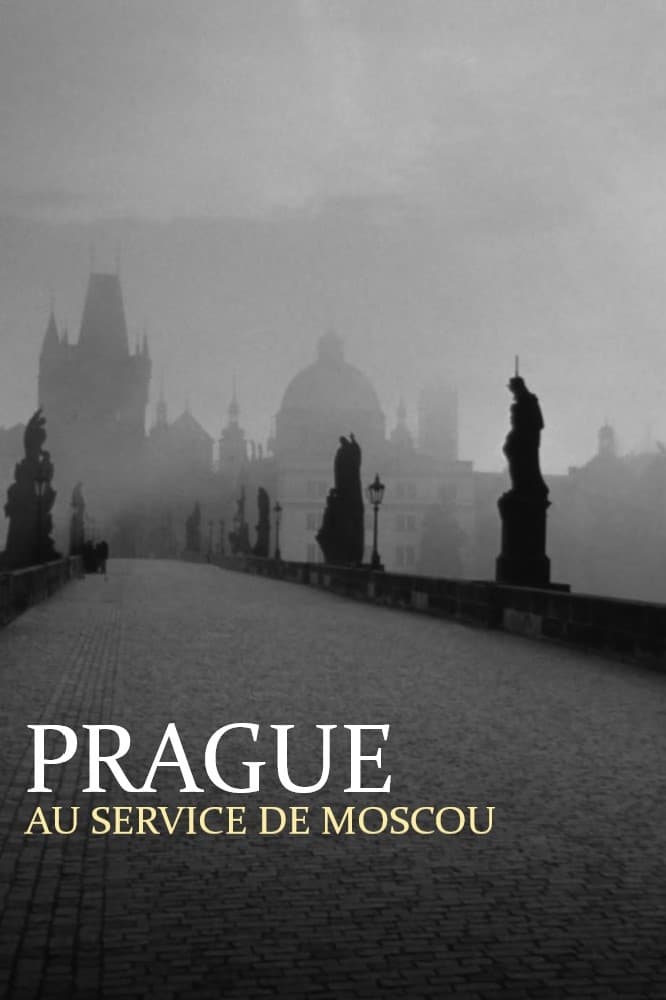 Prague au service de Moscou : Dans les secrets de la guerre froide