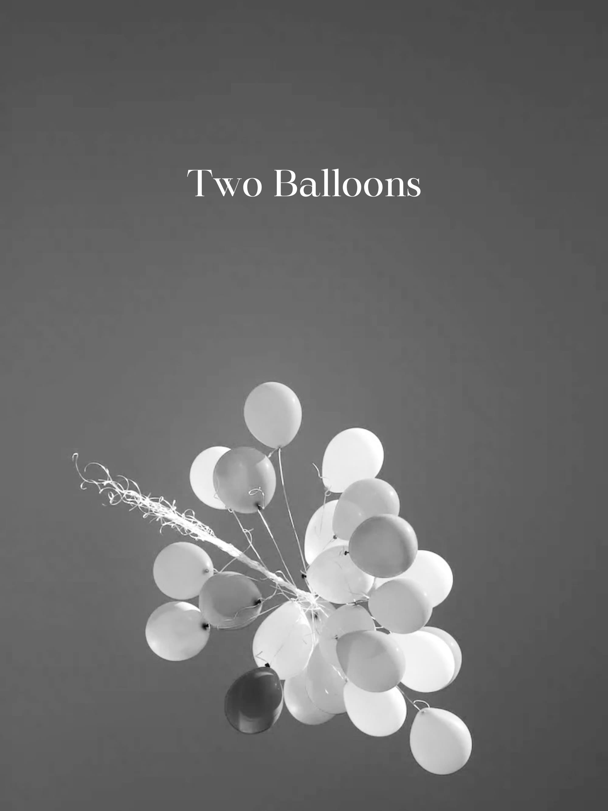 Two Balloons