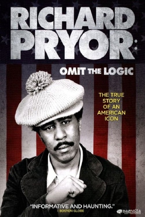 Richard Pryor: Omit the Logic (2013)