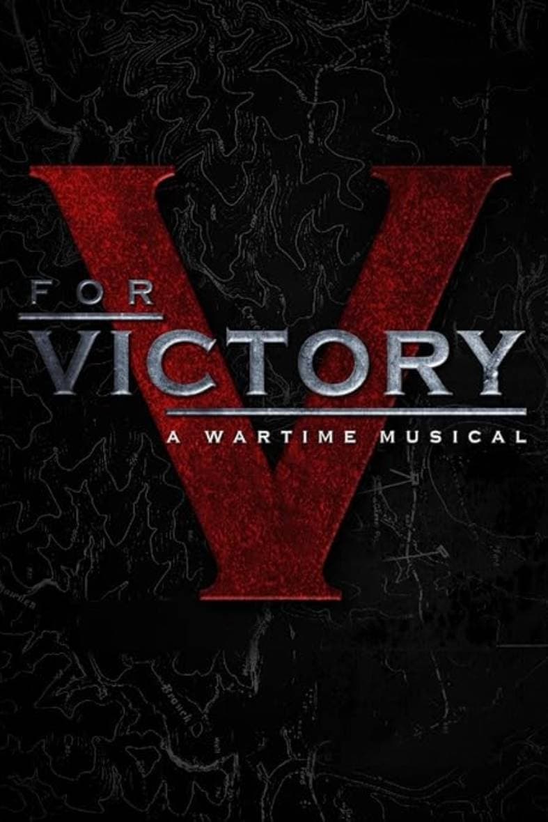 V for Victory: A Wartime Musical