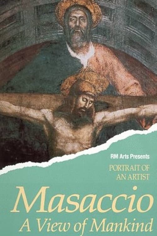 Masaccio: A View of Mankind