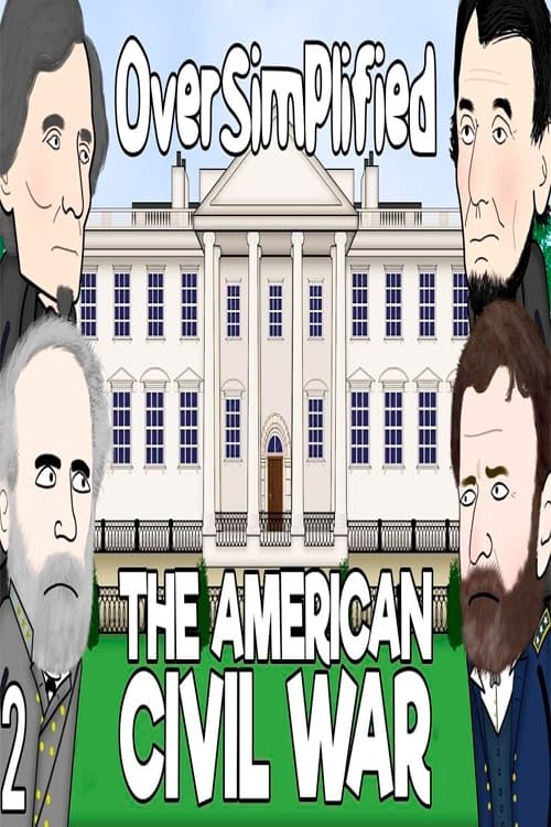 The American Civil War - OverSimplified
