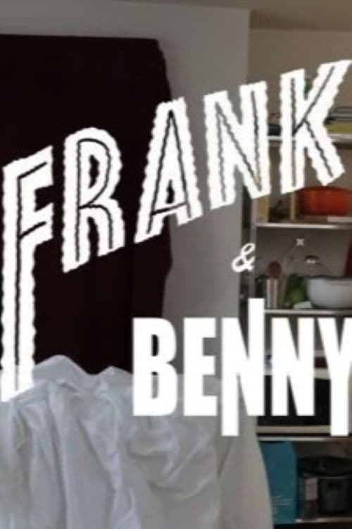 Frankie and Benny