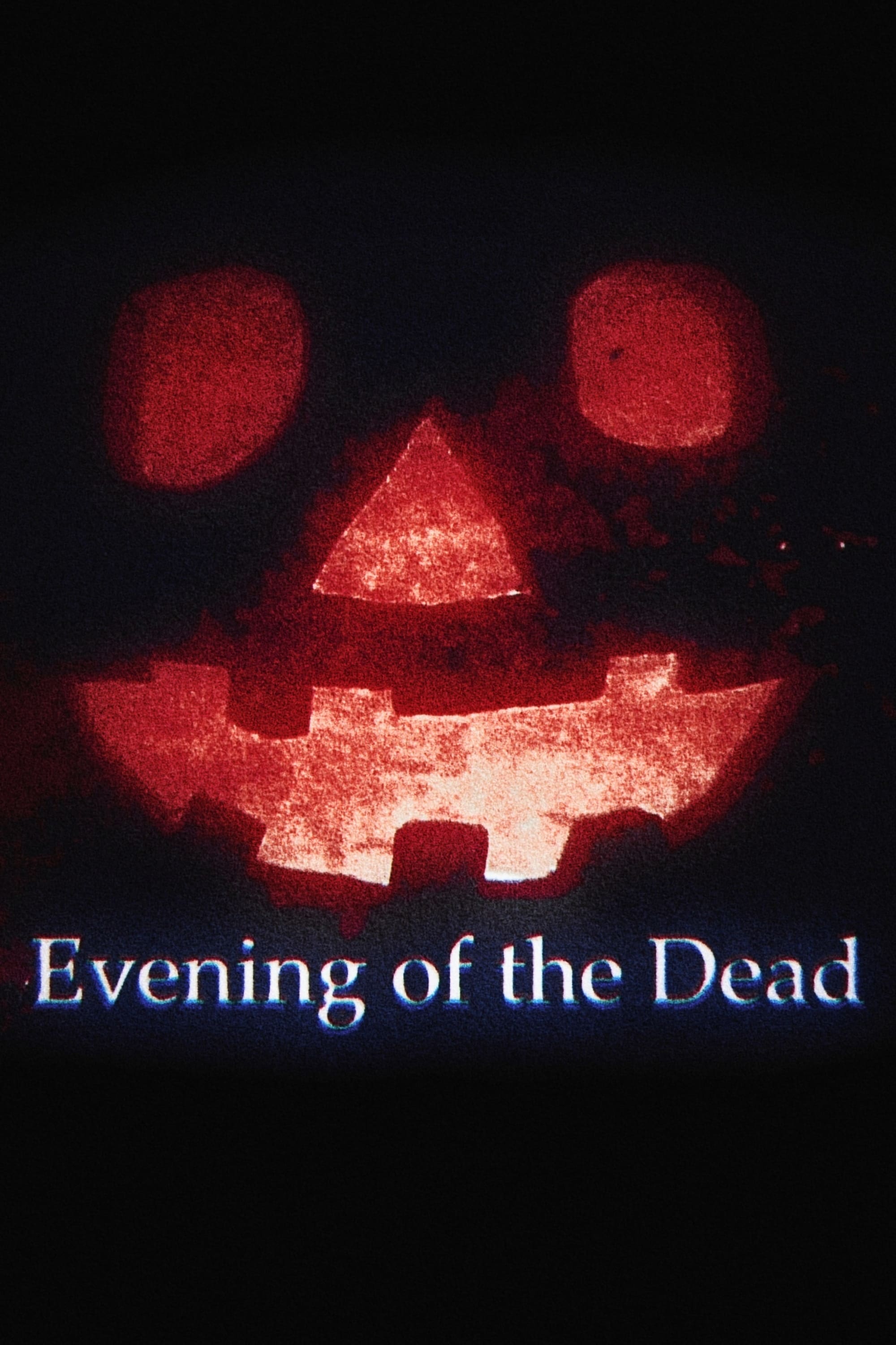 Evening of the Dead