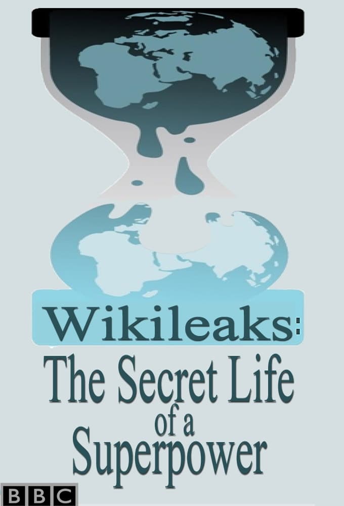 Wikileaks: The Secret Life of a Superpower
