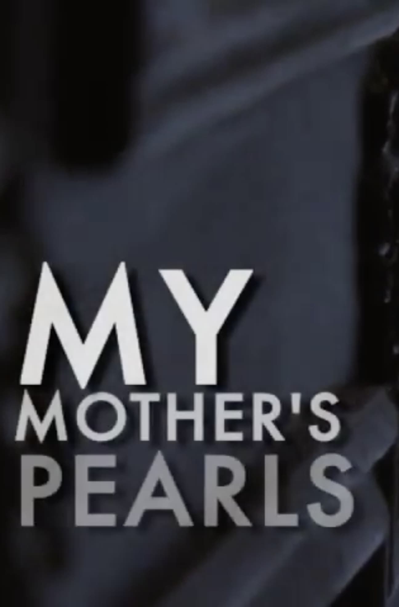 My Mother's Pearls