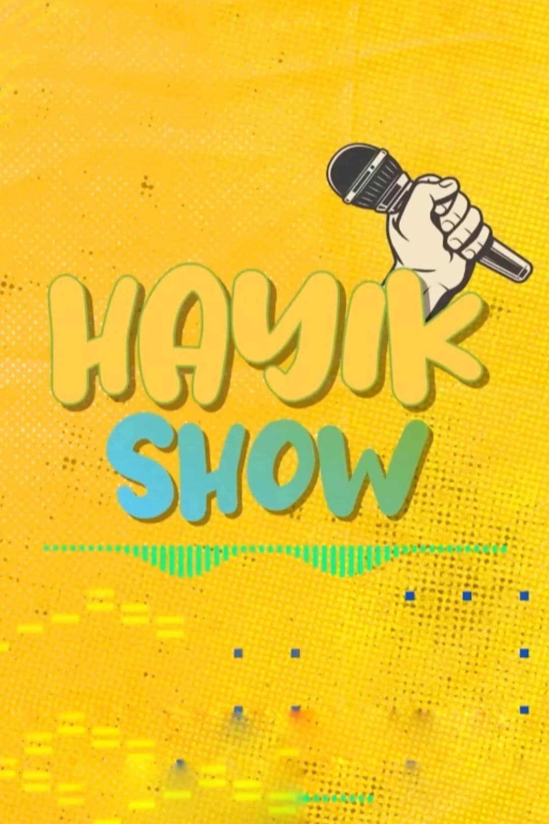 HAYIK Show