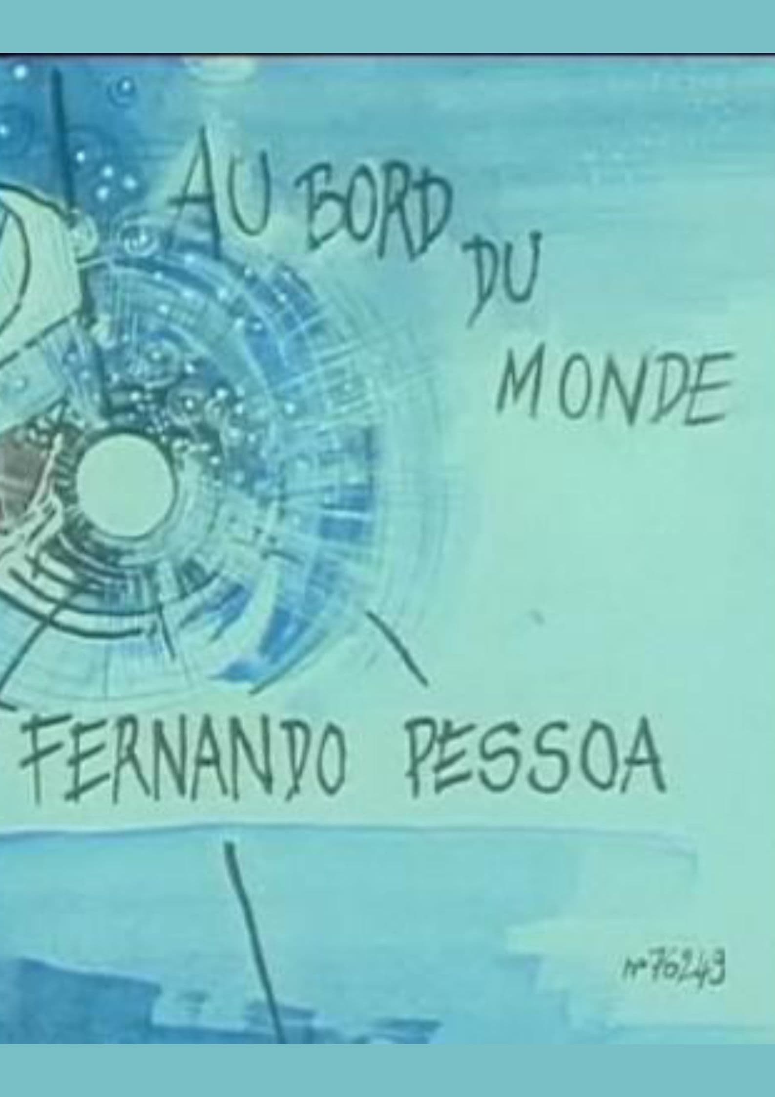 Au bord du monde - Fernando Pessoa
