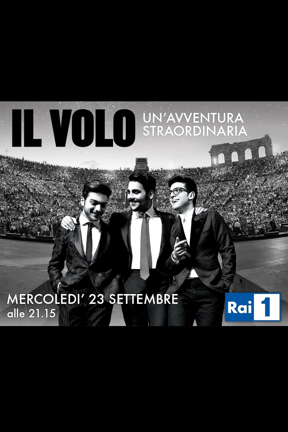 Il Volo: Un Avventura Straordinaria - Live at the Arena di Verona 2015