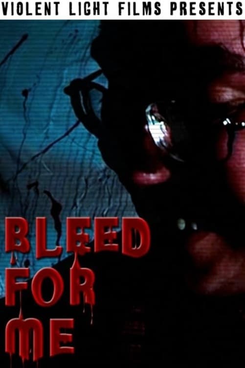 Bleed For Me